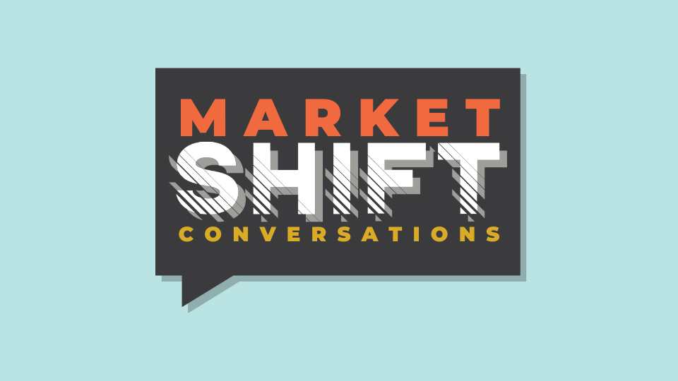 Market Shift Convesations Abor.com 960×540